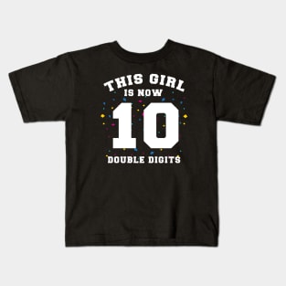 This Girl is Now Double Digits Kids T-Shirt